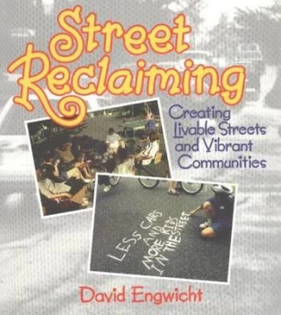 Image of Street Reclaiming by David Engwicht Paperback