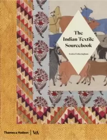 Image of The Indian Textile Sourcebook : Patterns and Techniques