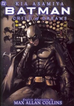 Image of Child of Dreams by Kia Asamiya and Max Allan Collins Paperback
