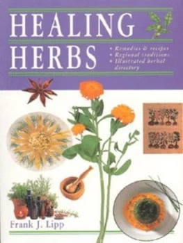 Image of Healing Herbs by Frank J Lipp and Frank J Lipp Book
