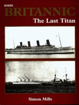 Image of Hmhs Britannic by Simon Mills Paperback