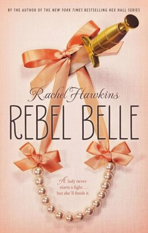 Image of Rebel Belle by Rachel Hawkins Hardback