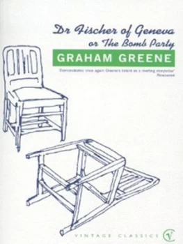 Image of Doctor Fischer of Geneva or the Bomb Party by Graham Greene Paperback