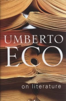 Image of On Literature by Umberto Eco Hardback