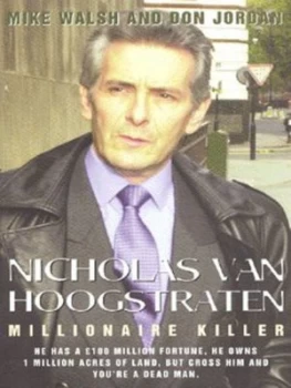 Image of Nicholas Van Hoogstraten by Mike Walsh and Don Jordan Hardback