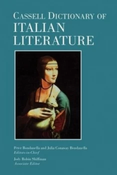 Image of Cassell Dictionary of Italian Literature by Peter E Bondanella and Julia Conaway Bondanella and Jody Robin Shiffman Paperback
