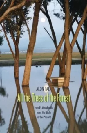 Image of All the trees of the forest by Alon Tal