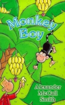 Image of Monkey Boy by Alexander Mccall Smith and Tania Hurt-Newton Paperback