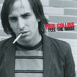 Image of Paul Collins Feel The Noise Vinyl