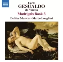 Image of Carlo Gesualdo Da Venosa: Madrigals Book 3