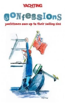 Image of Yachting Monthly confessions by Paul Gelder
