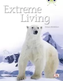 Image of Bug Club Guided Non Fiction Year Two Turquoise B Extreme Living