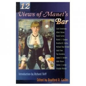 Image of 12 Views of Manets Bar by Bradford Collins Paperback