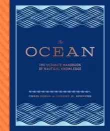 Image of The Ocean : The Ultimate Handbook of Nautical Knowledge