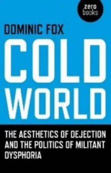 Image of Cold World by Dominic Fox Paperback