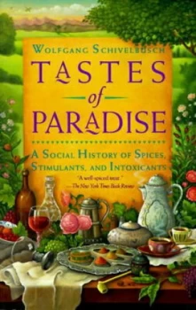 Image of Tastes of Paradise by Wolfgang Schivelbusch Paperback