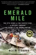Image of emerald mile the epic story of the fastest ride in history through the hear