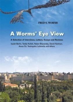 Image of A Worms Eye View by Fred Worms Hardback