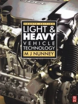 Image of Light and Heavy Vehicle Technology by Malcolm Nunney Paperback