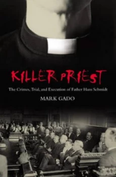 Image of Killer Priest by Mark Gado Hardback