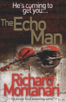 Image of The Echo Man by Richard Montanari Hardback