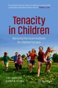 Image of Tenacity in Children : Nurturing the Seven Instincts for Lifetime Success
