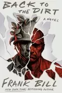 Image of back to the dirt a novel