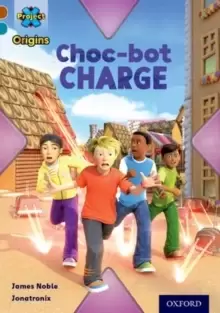 Image of Project X Origins: Brown Book Band, Oxford Level 9: Chocolate: Choc-bot Charge