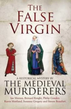 Image of The False Virgin by The Medieval Murderers Book