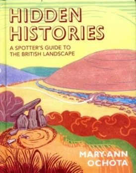 Image of Hidden Histories by Mary-Ann Ochota Hardback