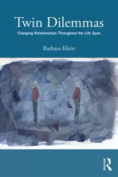 Image of Twin DilemmasChanging Relationships Throughout the Life Span