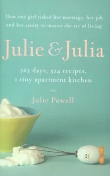 Image of Julie and Julia by Julie Powell Hardback