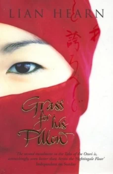 Image of Grass for His Pillow by Lian Hearn Paperback