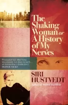 Image of The Shaking Woman or A History of My Nerves