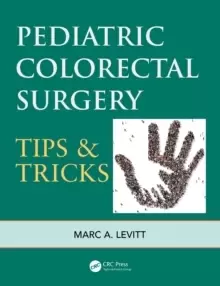Image of Pediatric Colorectal Surgery : Tips & Tricks