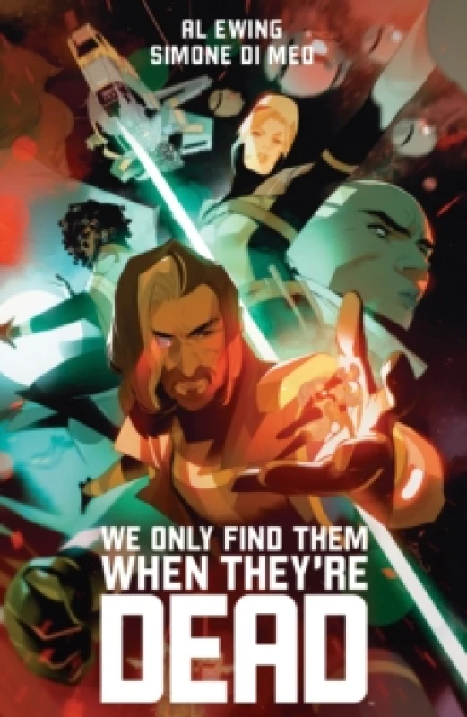 Image of We Only Find Them When They're Dead Deluxe Edition Hardback