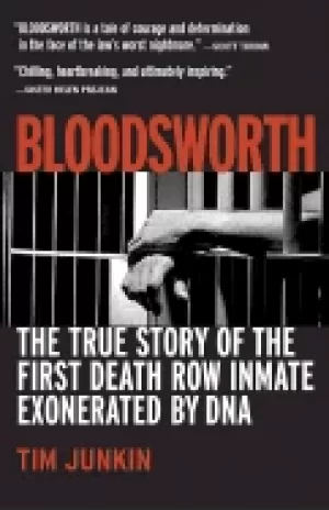 Image of bloodsworth the true story of the first death row inmate exonerated by dna