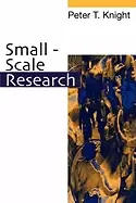 Image of small scale research pragmatic inquiry in social science and the caring pro