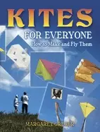 Image of kites for everyone how to make and fly them