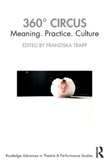 Image of 360 Degrees Circus : Meaning. Practice. Culture