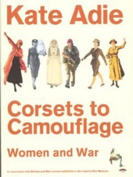 Image of Corsets to Camouflage by Kate Adie Hardback