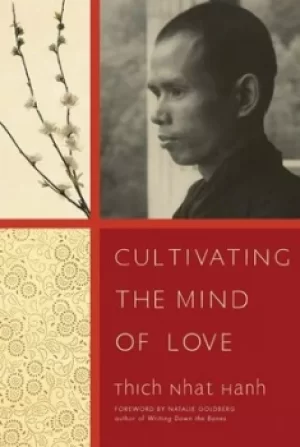 Image of Cultivating the mind of love by Nhat Hanh