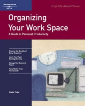 Image of Organizing Your Work Space by Odette Pollar Book