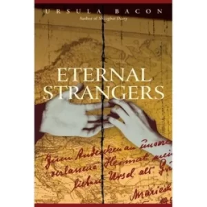 Image of Eternal strangers by Ursula Bacon