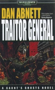 Image of Traitor General by Dan Abnett Hardback
