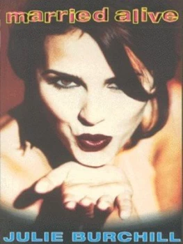 Image of Married Alive by Julie Burchill Book
