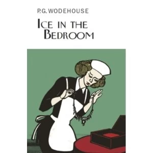 Image of Ice in the Bedroom by P. G. Wodehouse (Hardback, 2011)