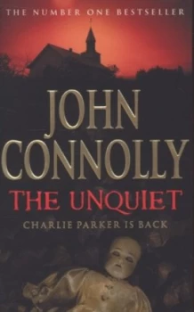Image of The Unquiet by John Connolly Paperback