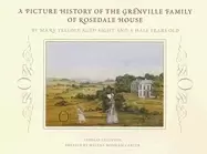 Image of picture history of the grenville family of rosedale house
