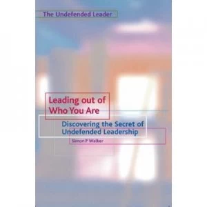 Image of Leading Out of Who You Are by Simon P Walker Paperback
